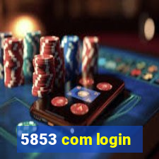 5853 com login